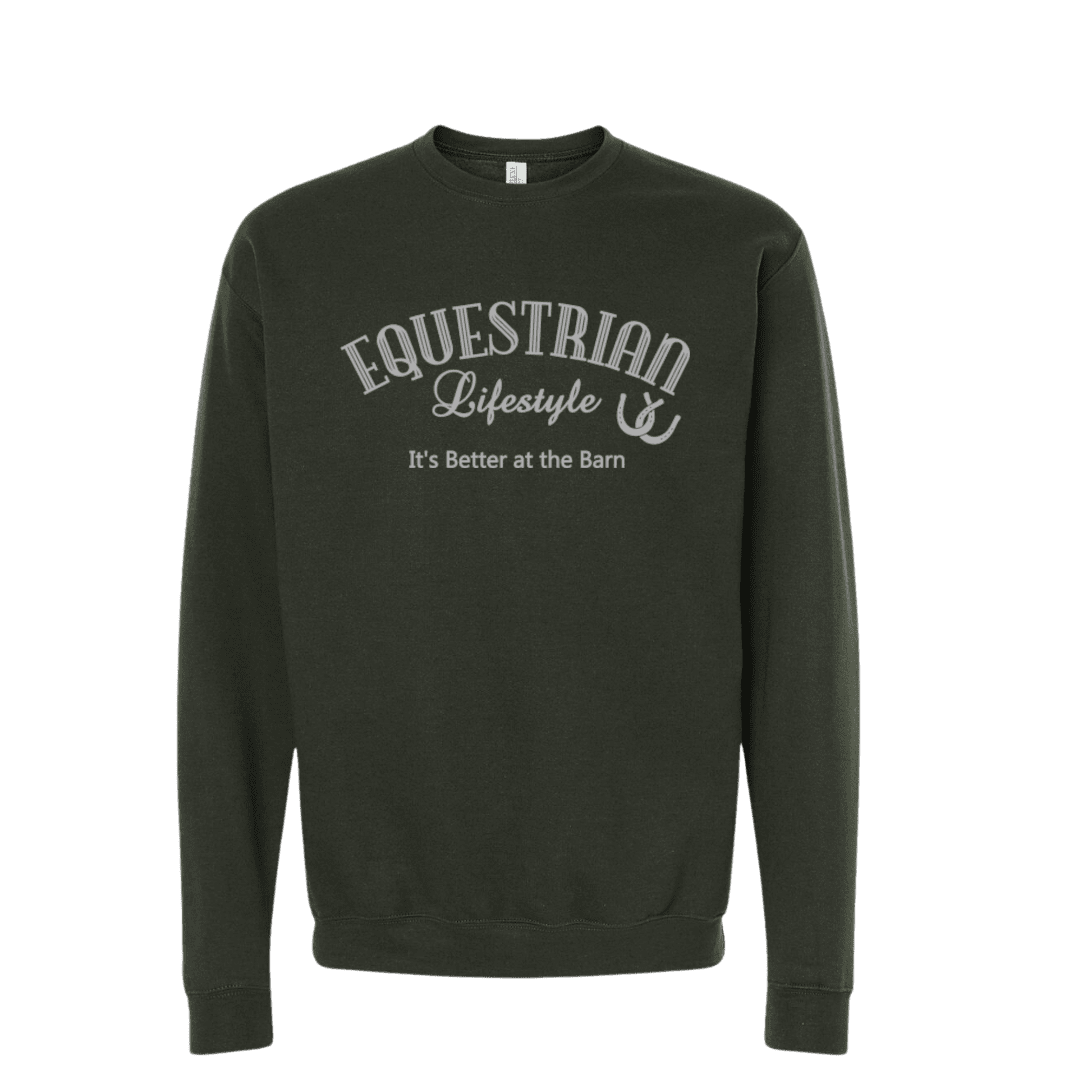 An olive green crewneck sweatshirt with 'EQUESTRIAN Lifestyle & It's Better at the Barn' printed in white on the chest, displayed on a solid white background.